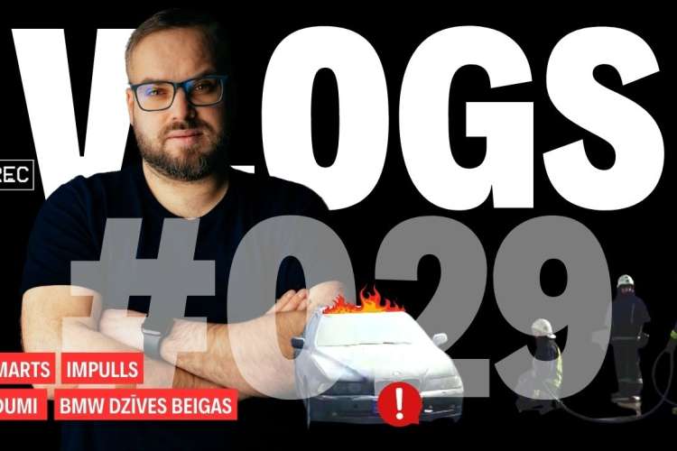 Sedumi, Impulss, 8.marts un BMW dzīves beigas (Vlogs 029)