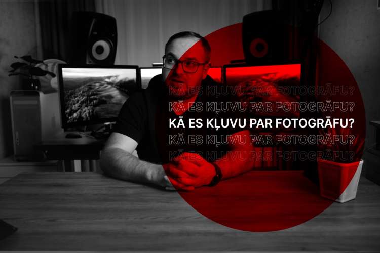 Kā es kļuvu par fotogrāfu? 