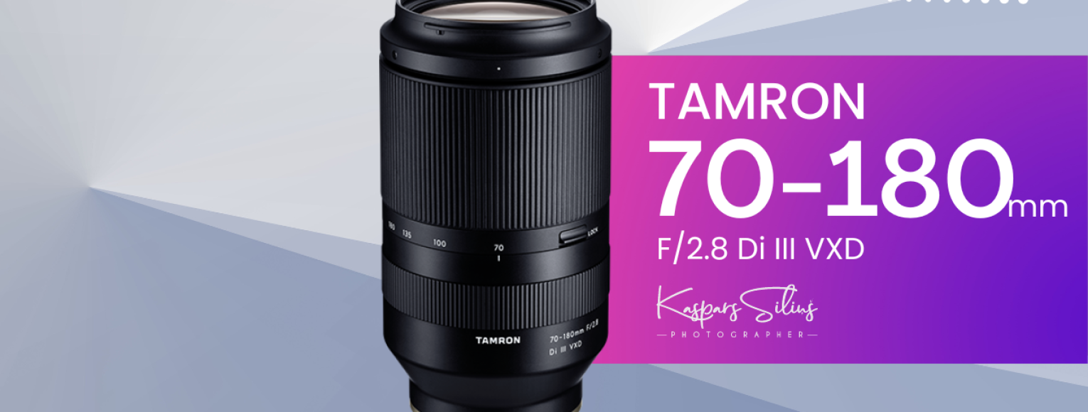 Tamron 70-180mm F2.8 ieskats